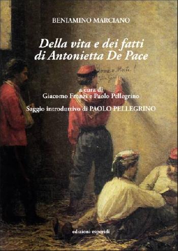 Della vita e dei fatti di Antonietta De Pace