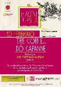 Tre cori e... do' capanne