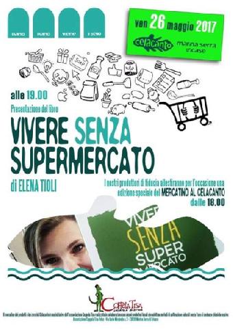 Vivere senza supermercato