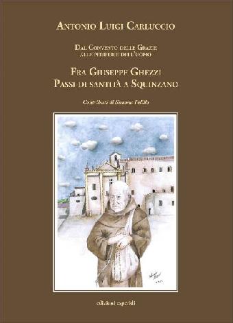 Fra Giuseppe Ghezzi. Passi di Santit a Suinzano