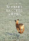 Torner&agrave; la lepre a Buna