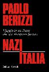 Nazitalia. Viaggio in un paese che si è riscoperto fascista