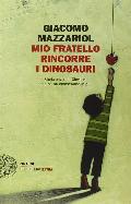 Mio fratello rincorre i dinosauri