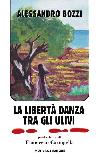 La libertà danza tra gli ulivi