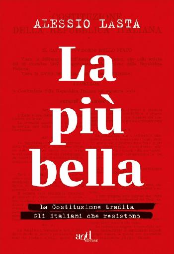 La più bella. La Costituzione proibita