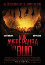 Non aver paura del buio ...
