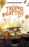 Troppo cattivi