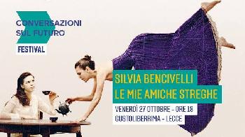 Silvia Bencivelli - Le mie amiche streghe 