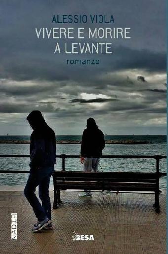 Vivere e morire a Levante