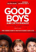 Good Boys - Quei Cattivi Ragazzi