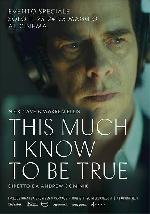 Nick Cave - This Much I Know to be True